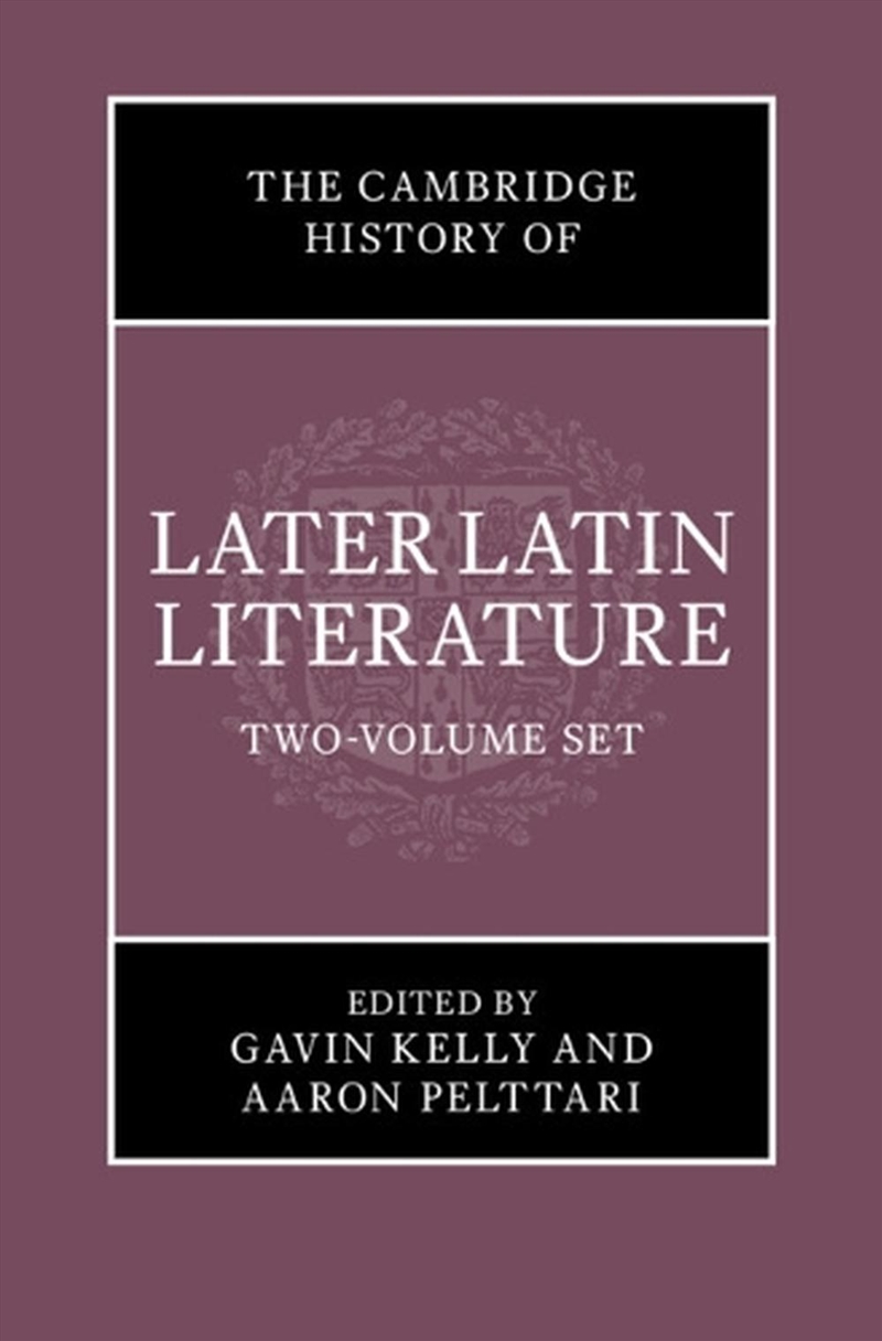 The Cambridge History Of Later Latin Literature 2 Volume Hardback Set/Product Detail/Literature & Poetry