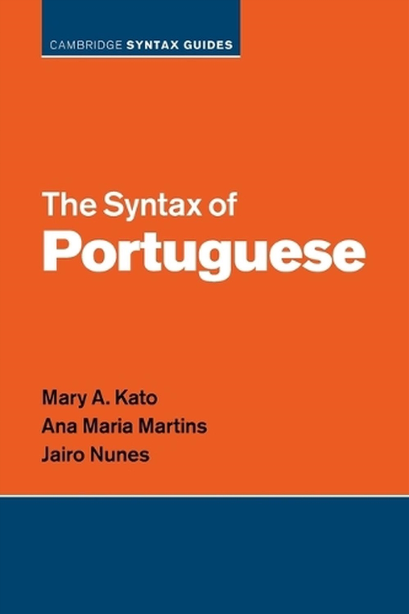 The Syntax Of Portuguese/Product Detail/Language & Linguistics