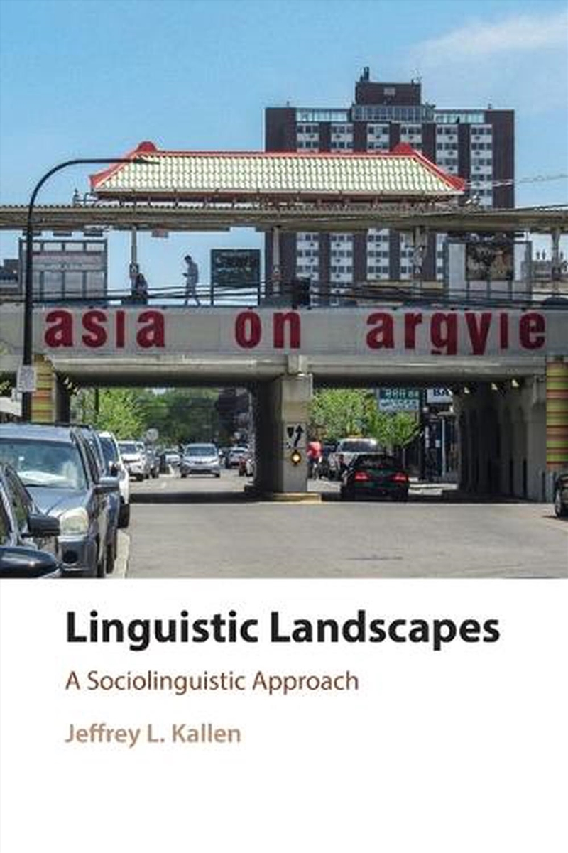 Linguistic Landscapes : A Sociolinguistic Approach/Product Detail/Language & Linguistics