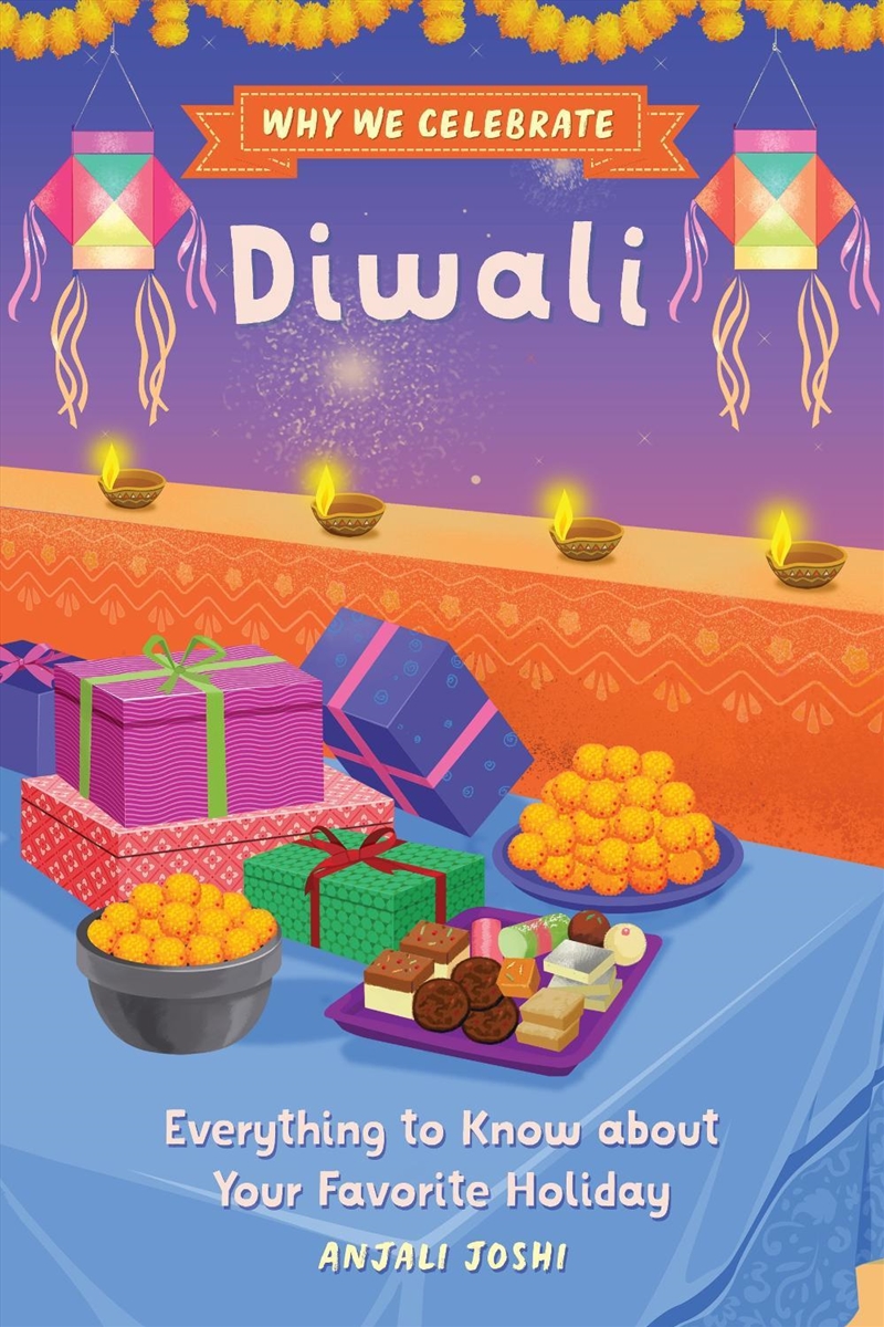 Why We Celebrate Diwali : Everything To Know About Your Favorite Holiday/Product Detail/Early Childhood Fiction Books