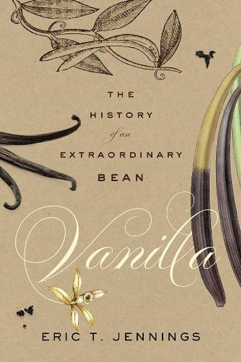 Vanilla : The History Of An Extraordinary Bean/Product Detail/History