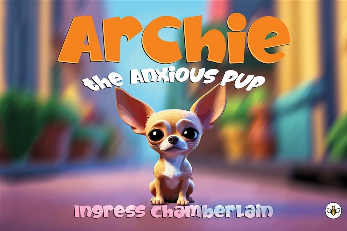 Archie The Anxious Pup/Product Detail/Childrens Fiction Books