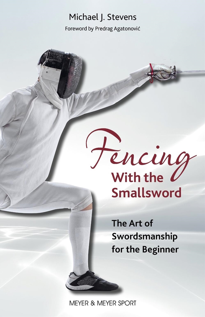 Fencing With The Smallsword : The Art Of Swordsmanship For The Beginner/Product Detail/Sport & Recreation