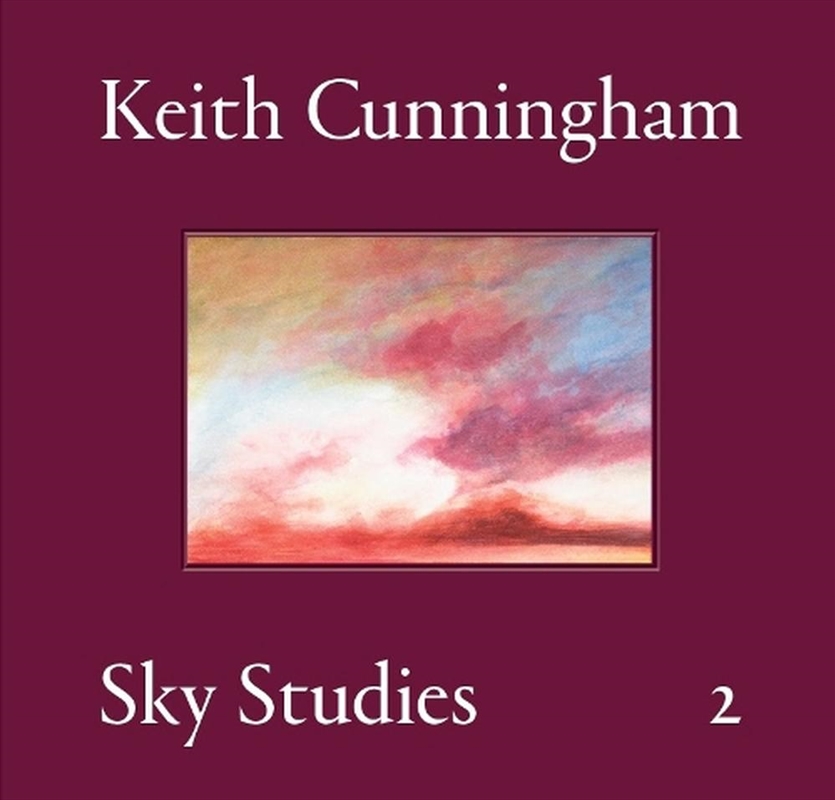 Keith Cunningham: Sky Studies, Volume Ii/Product Detail/Art