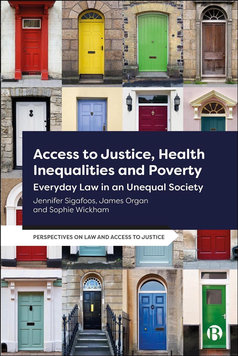 Access To Justice, Health Inequalities And Poverty : Everyday Law In An Unequal Society/Product Detail/Society & Culture