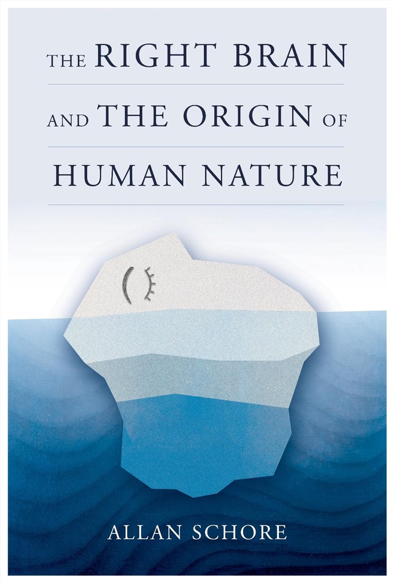The Right Brain And The Origin Of Human Nature/Product Detail/Psychology