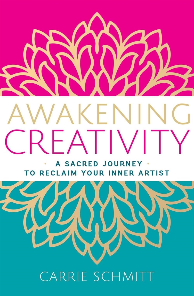 Awakening Creativity : A Sacred Journey To Reclaim Your Inner Artist/Product Detail/Self Help & Personal Development