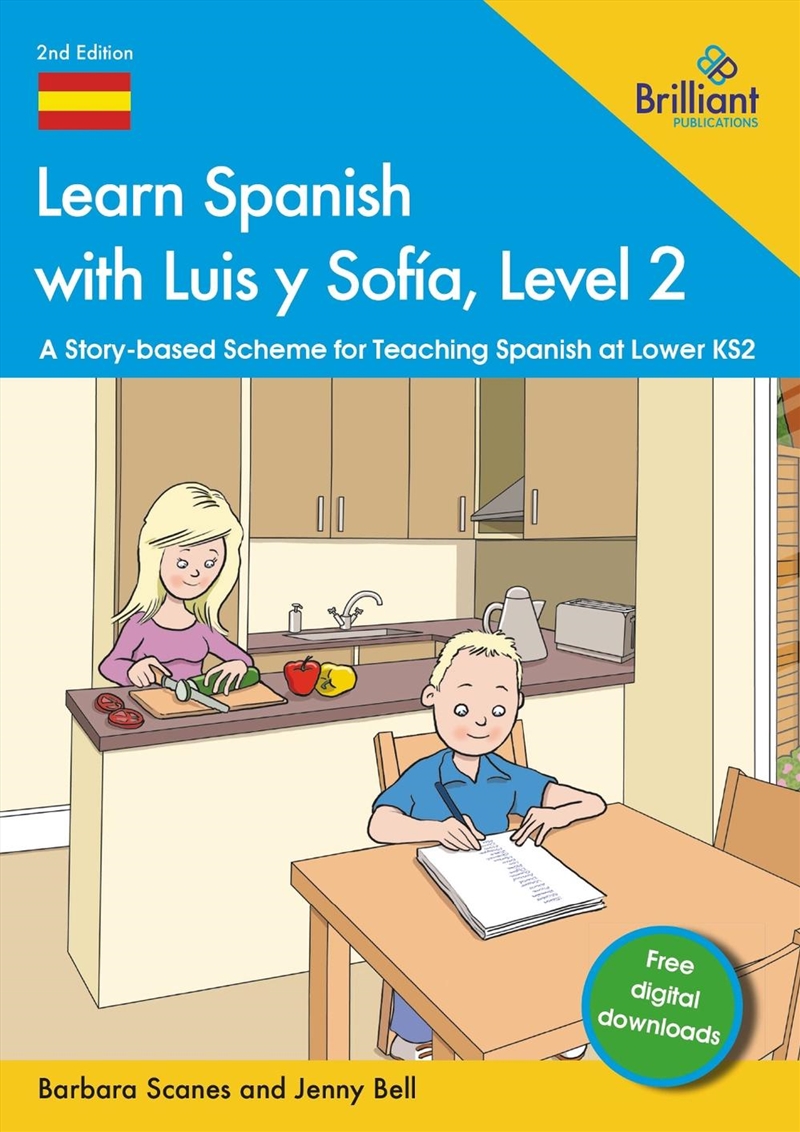 Learn Spanish With Luis Y Sofia, Level 2 : A Story-Based Scheme For Teaching Spanish At Lower Ks2/Product Detail/Language & Linguistics