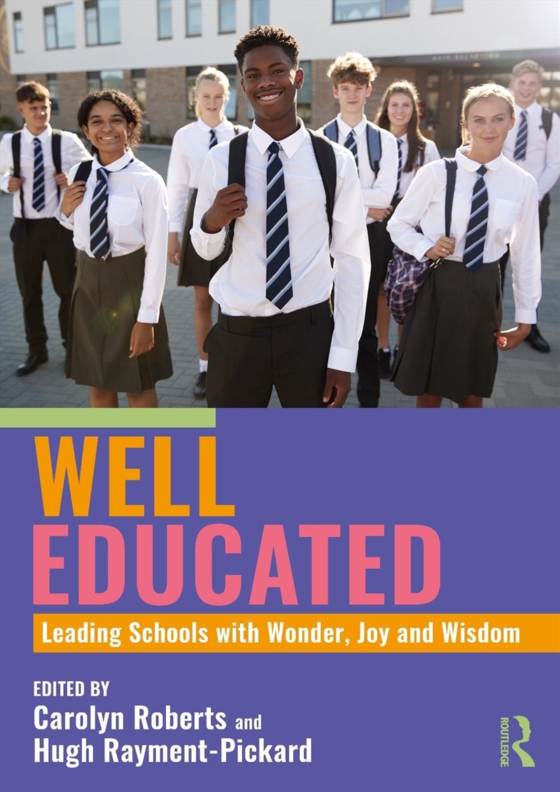 Well Educated: Leading Schools with Wonder, Joy and Wisdom/Product Detail/Teaching