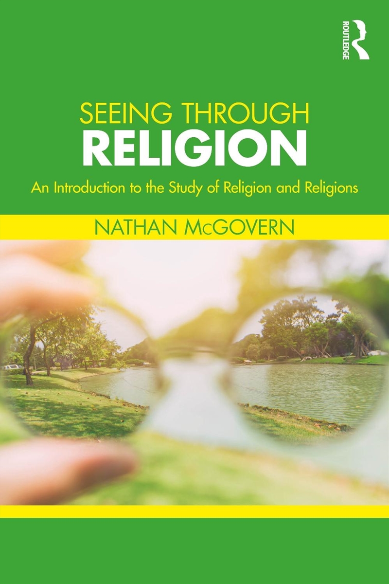 Seeing Through Religion An Introduction To The Study Of Religion And Religions/Product Detail/Religion & Beliefs