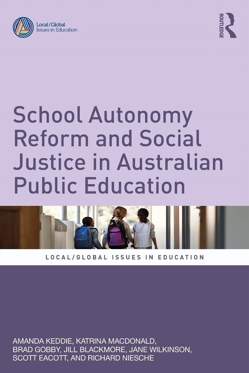 School Autonomy Reform And Social Justice In Australian Public Schooling/Product Detail/Teaching