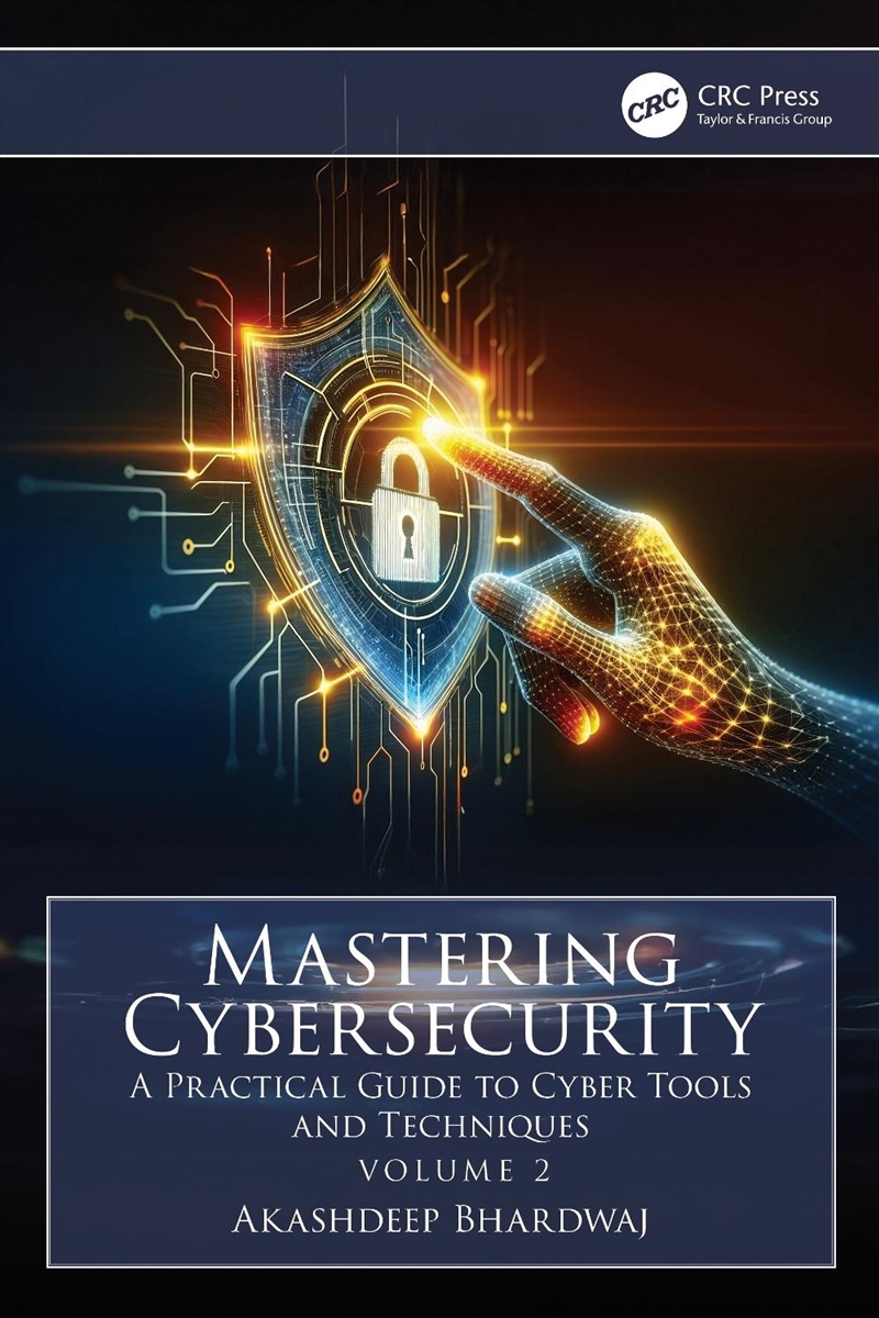 Mastering Cybersecurity A Practical Guide To Cyber Tools And Techniques (Volume 2)/Product Detail/Reading