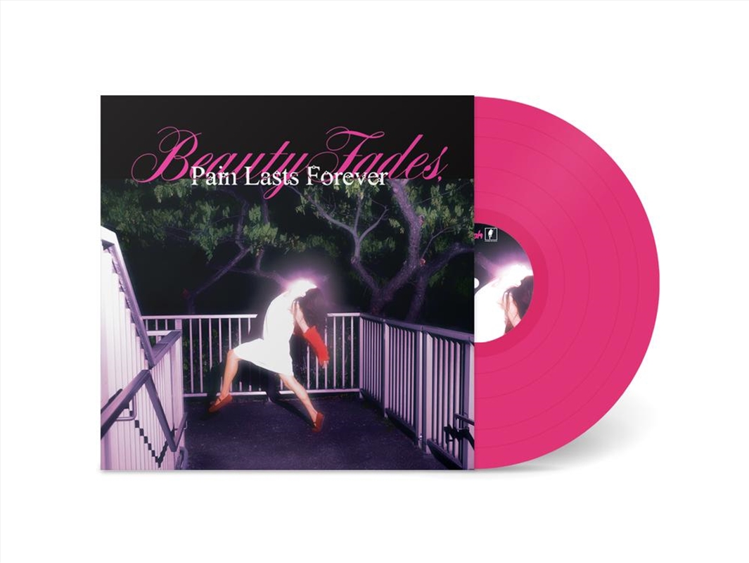 Beauty Fades, Pain Lasts Forever - Pink Vinyl/Product Detail/Rock/Pop