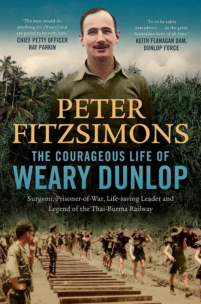 The Courageous Life of Weary Dunlop/Product Detail/History