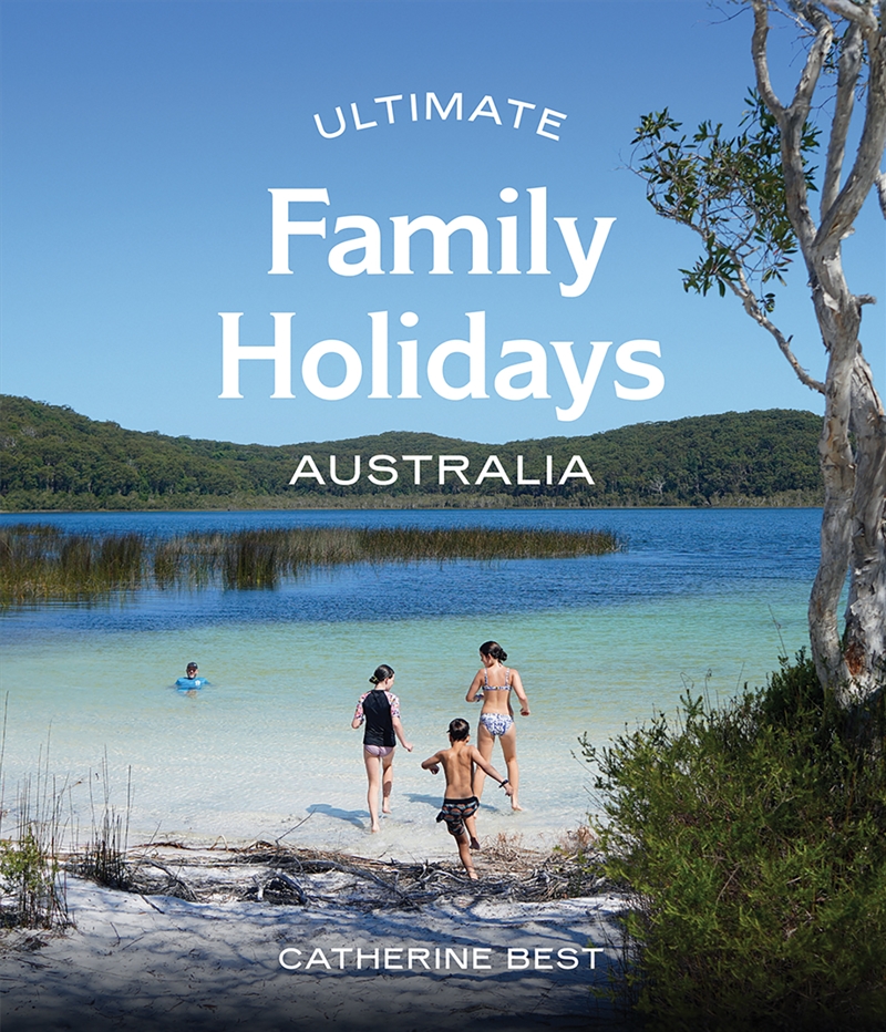 Ultimate Family Holidays: Australia/Product Detail/Travel & Holidays