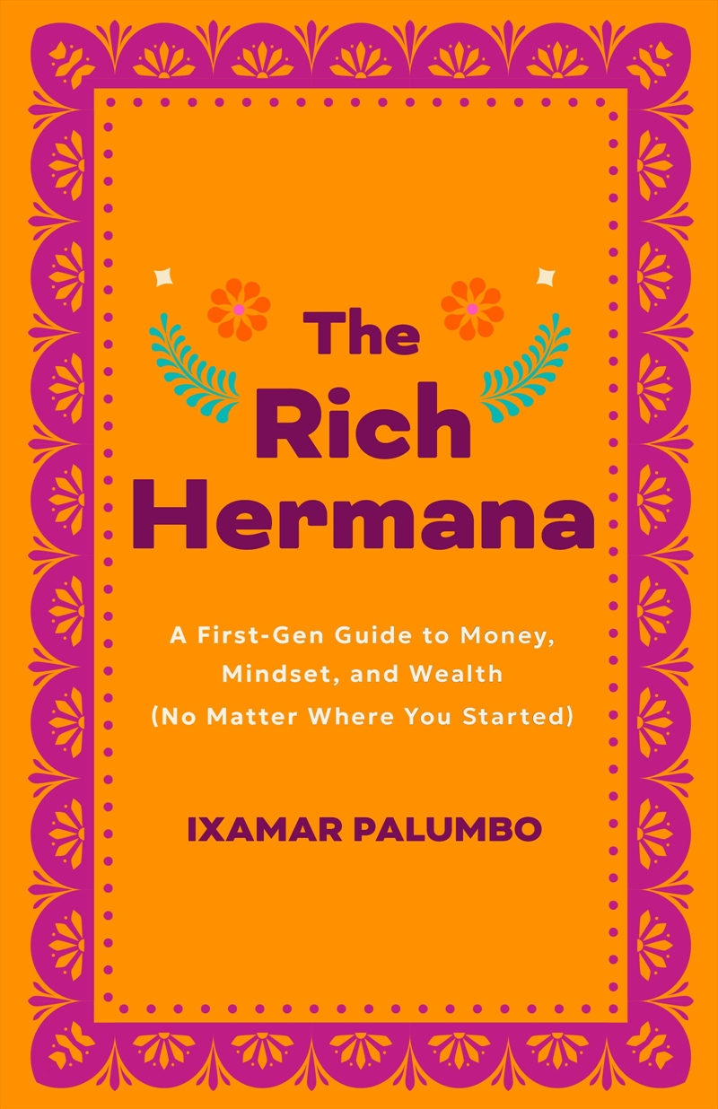 The Rich Hermana's Guide to Immigrant Finances/Product Detail/Business Leadership & Management