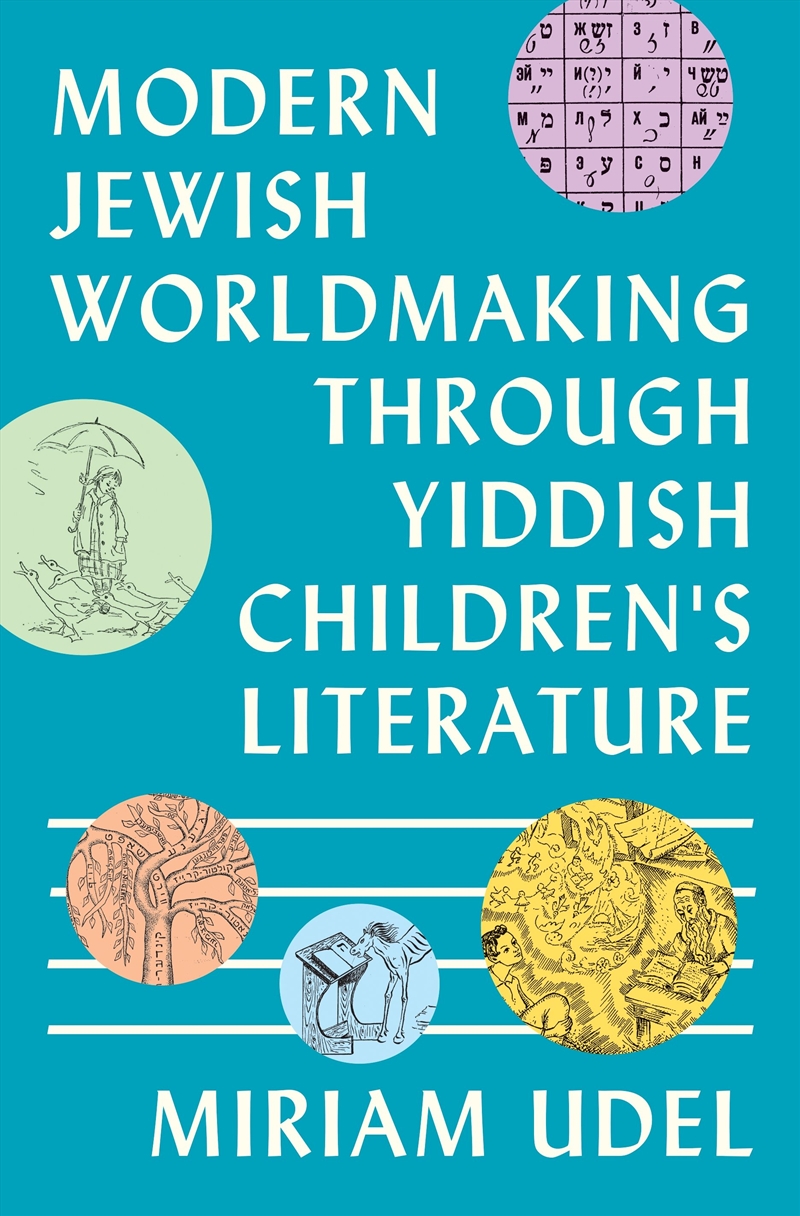 Modern Jewish Worldmaking Through Yiddish Children's Literature/Product Detail/Religion & Beliefs