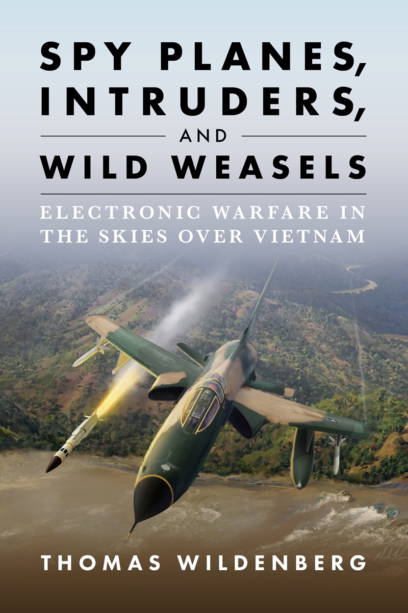Spy Planes, Intruders, and Wild Weasels/Product Detail/History