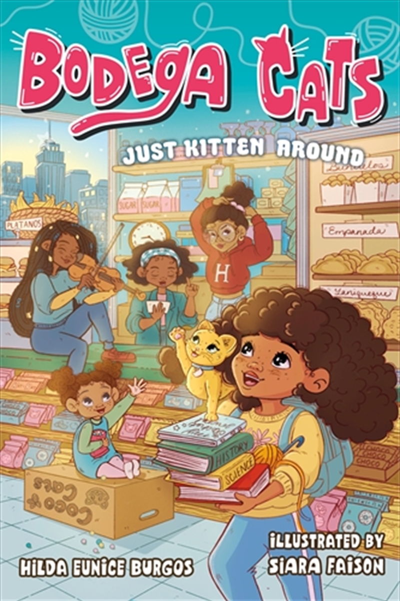 Bodega Cats: Just Kitten Around/Product Detail/Childrens Fiction Books