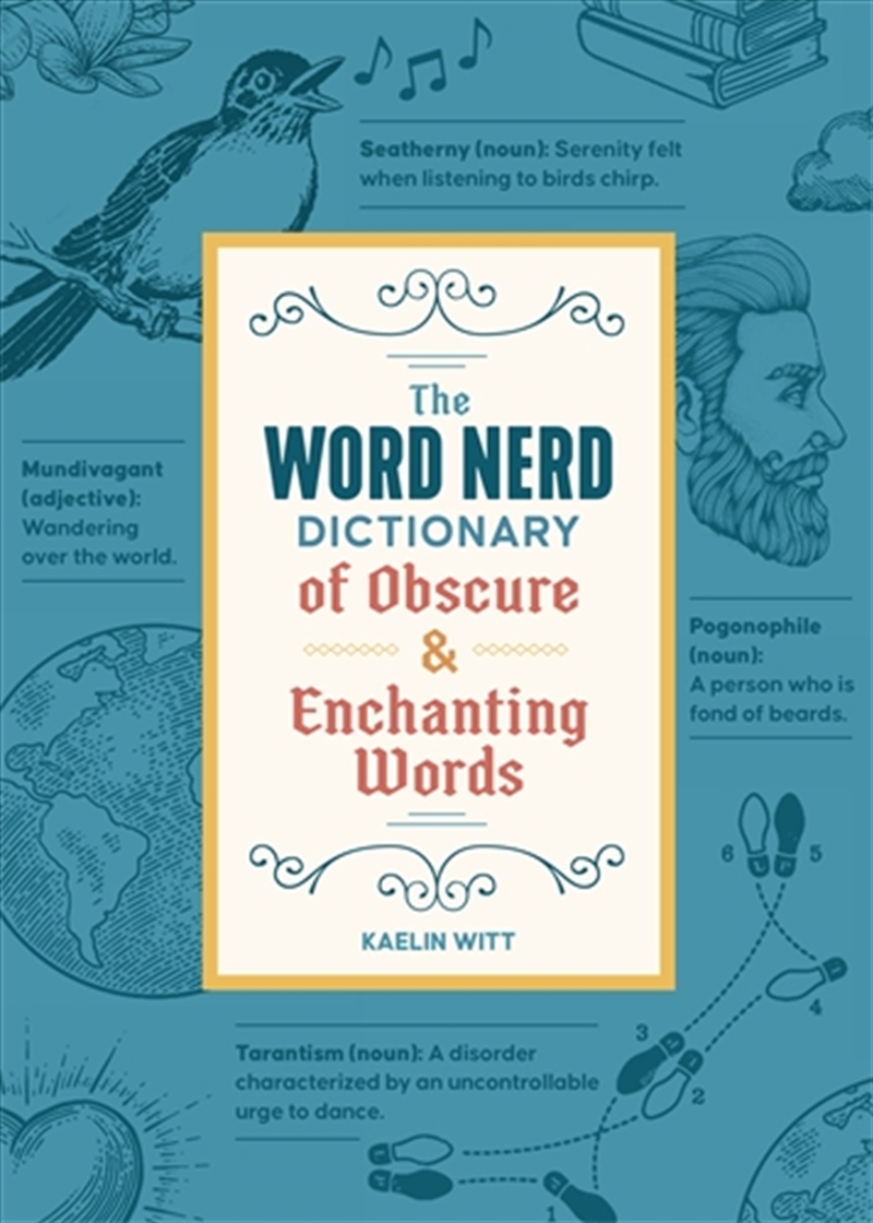 The Word Nerd Dictionary of Obscure & Enchanting Words/Product Detail/Reference & Encylopaedias