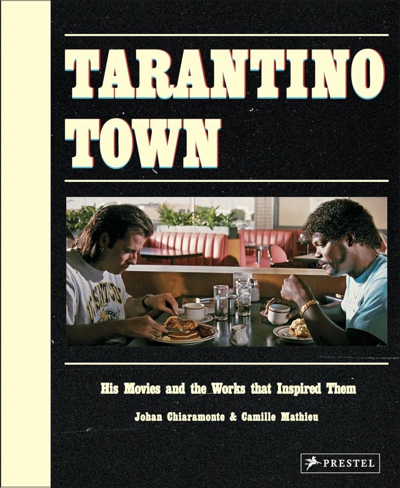 Tarantino Town: His Movies and the Works That Inspired Them/Product Detail/Arts & Entertainment
