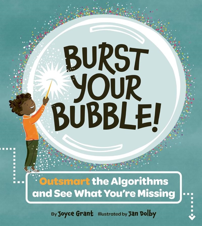Burst Your Bubble!: Outsmart the Algorithms and See What You're Missing/Product Detail/Childrens