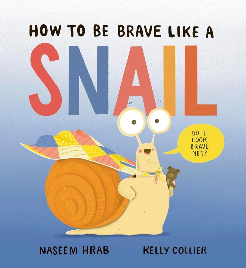 How to Be Brave Like a Snail/Product Detail/Early Childhood Fiction Books