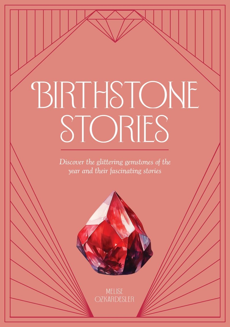 Birthstone Stories: Discover the glittering gemstones of the year and their fascinating stories/Product Detail/Religion & Beliefs