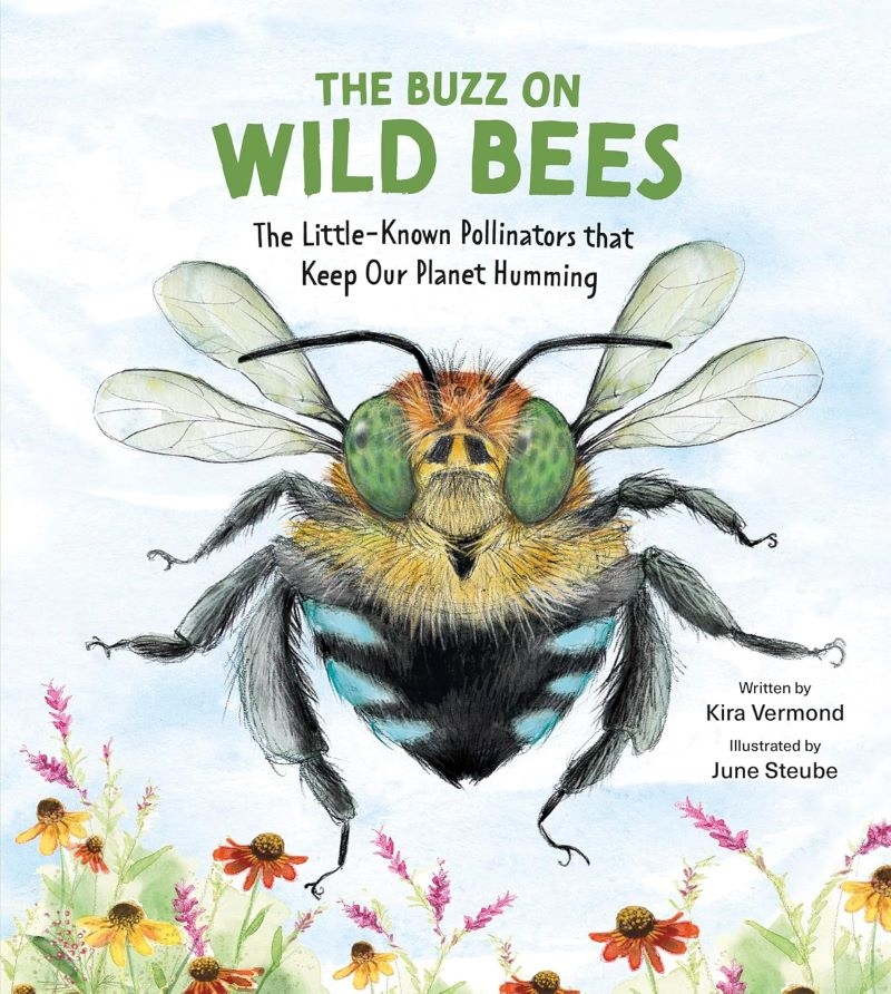Buzz on Wild Bees: The Little-Known Pollinators that Keep Our Planet Humming/Product Detail/Childrens