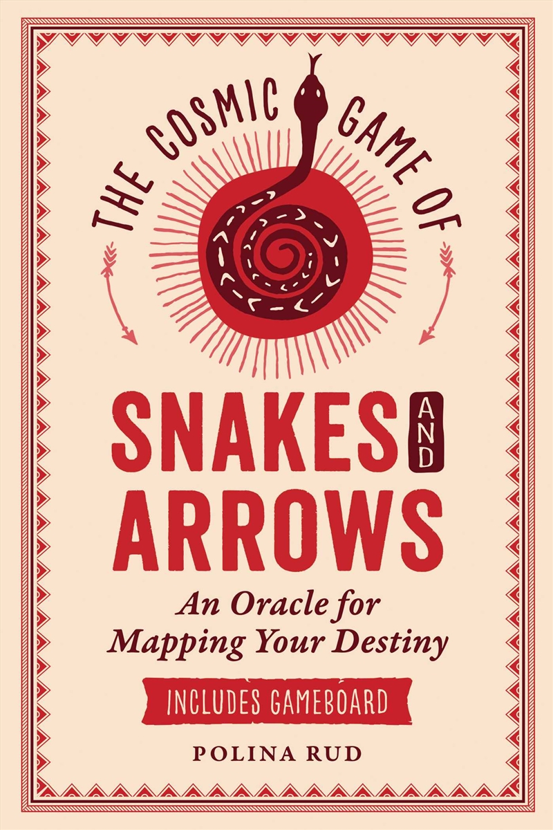 The Cosmic Game of Snakes and Arrows/Product Detail/Religion & Beliefs