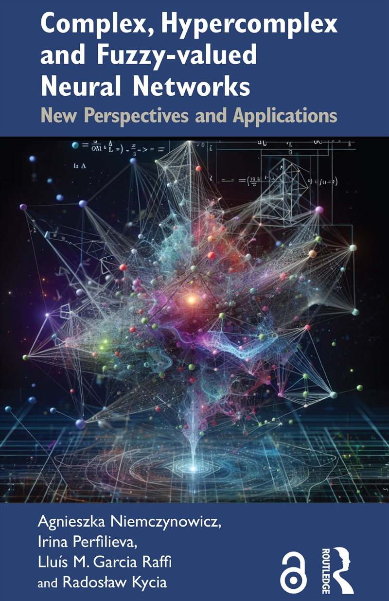 Complex, Hypercomplex And Fuzzy-Valued Neural Networks/Product Detail/Reading