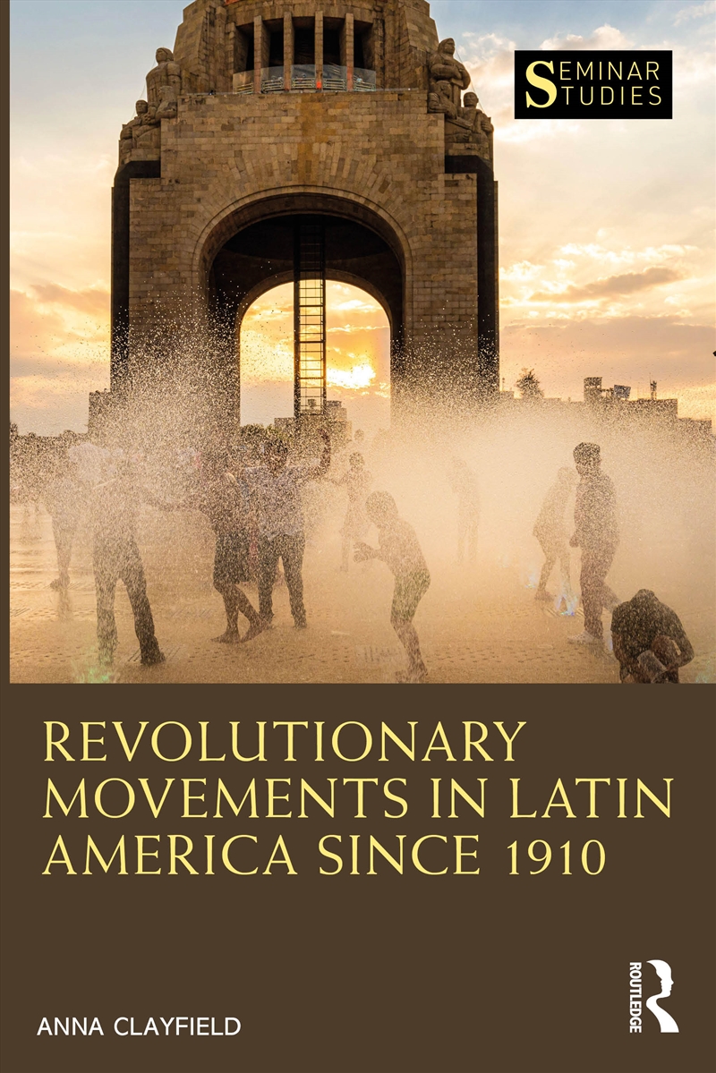 Revolutionary Movements in Latin America since 1910/Product Detail/History