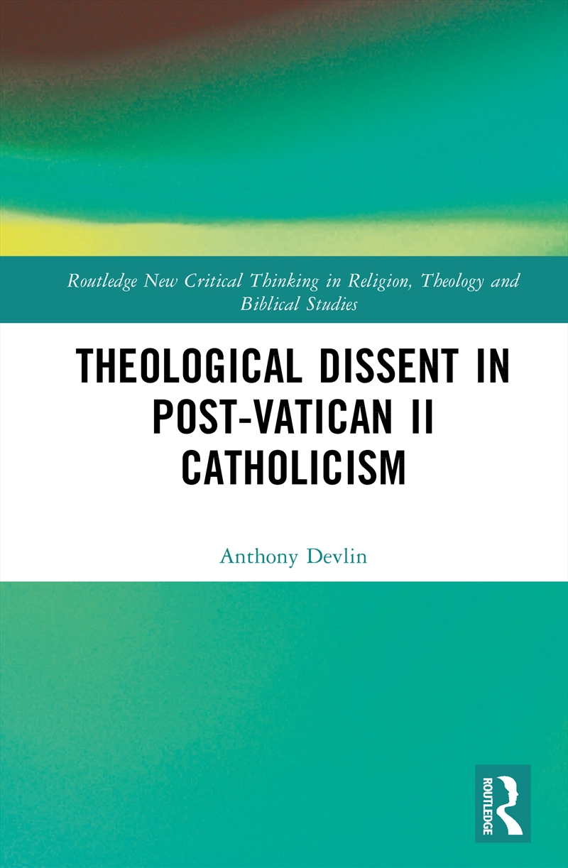 Theological Dissent in Post-Vatican II Catholicism/Product Detail/Religion & Beliefs