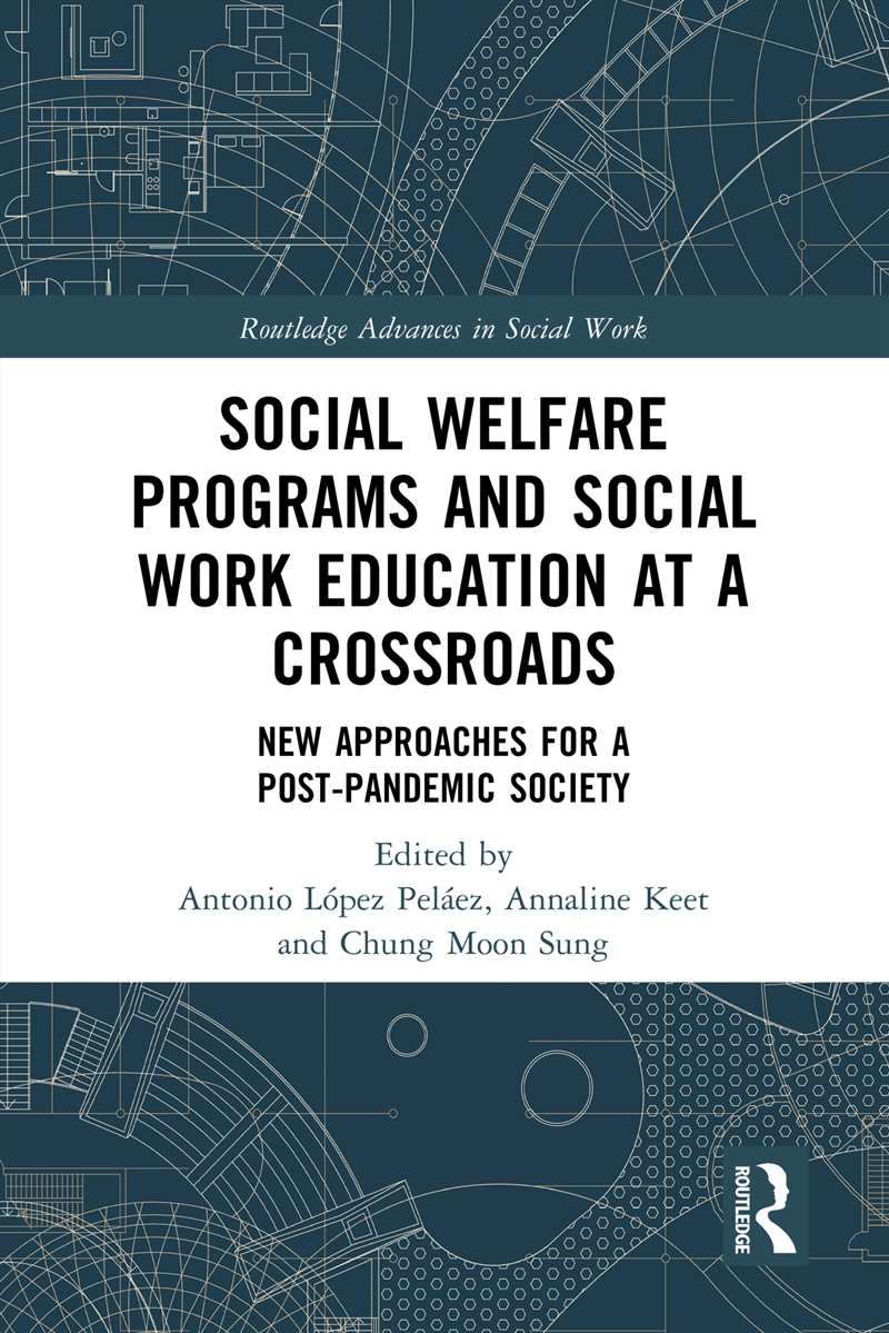 Social Welfare Programs And Social Work Education At A Crossroads/Product Detail/Politics & Government