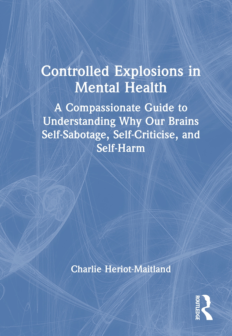 Controlled Explosions in Mental Health/Product Detail/Psychology
