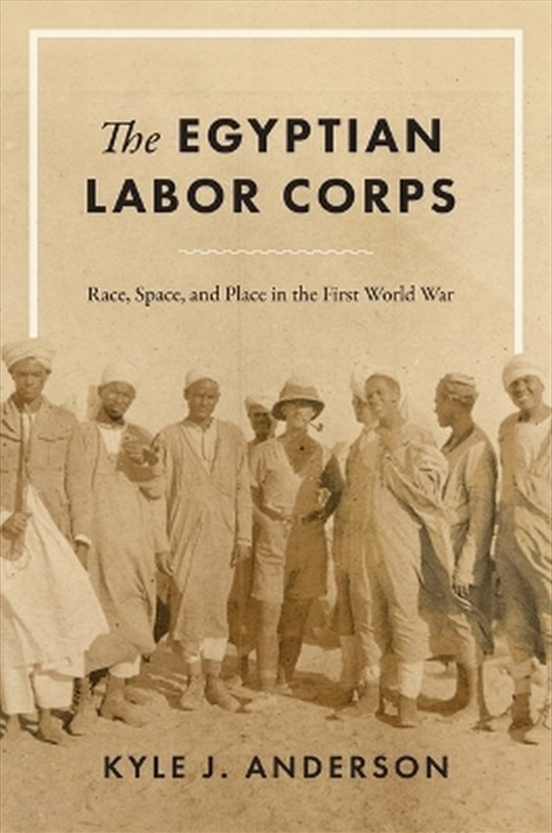 The Egyptian Labor Corps/Product Detail/History