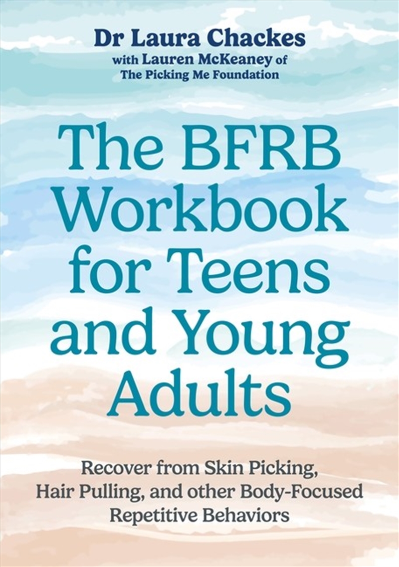 The BFRB Workbook for Teens and Young Adults/Product Detail/Family & Health