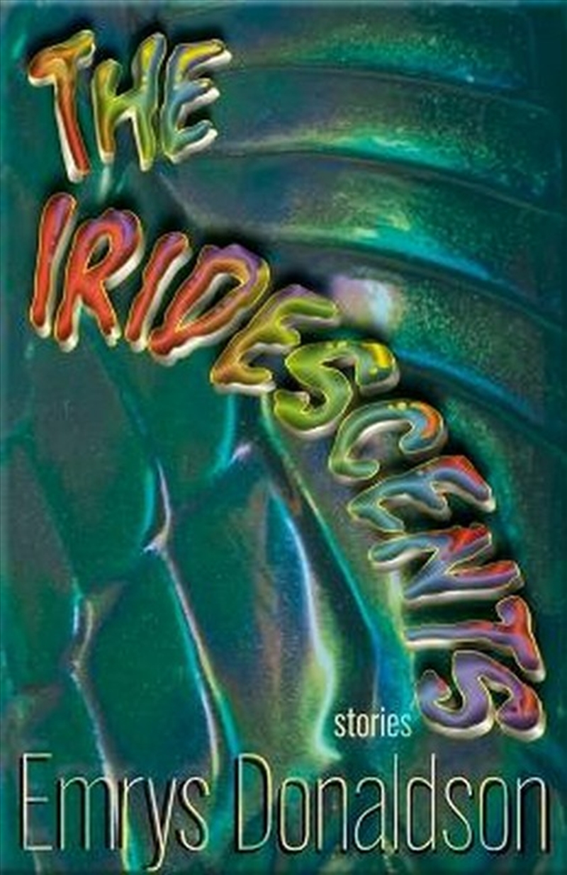 The Iridescents/Product Detail/Fantasy Fiction