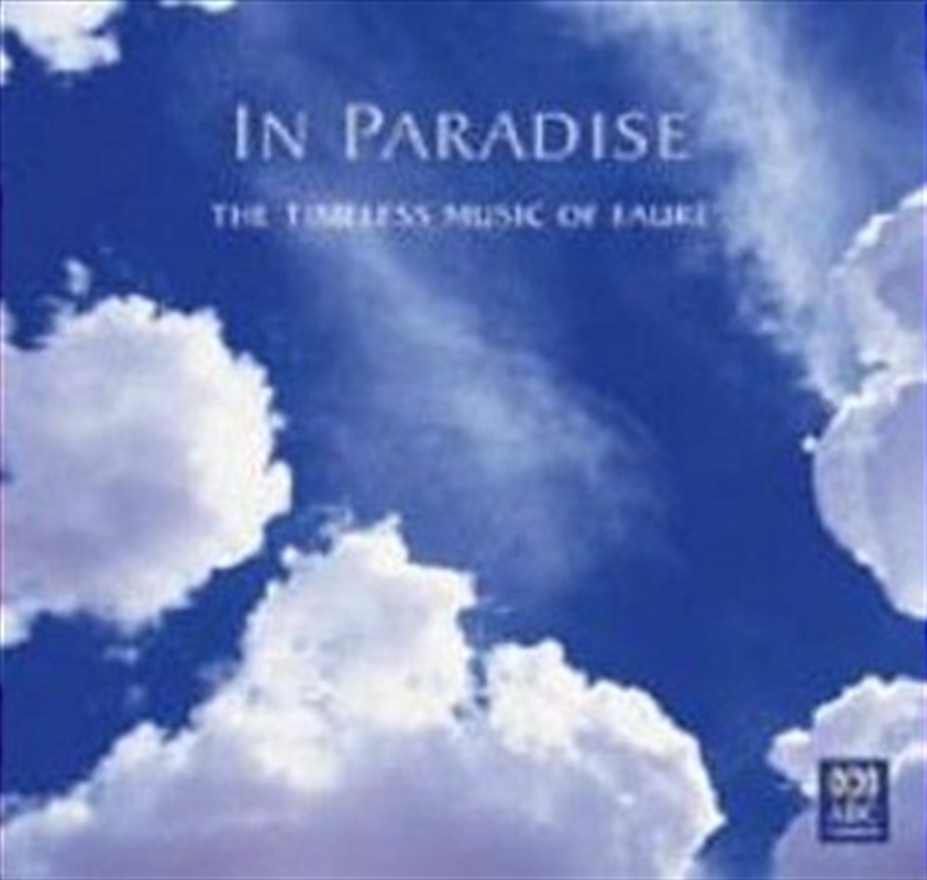 In Paradise: Timeless Music of Faure/Product Detail/Compilation