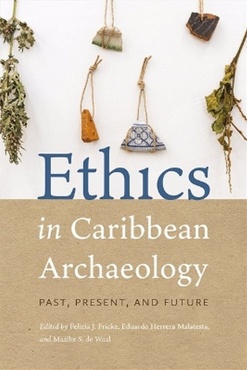 Ethics in Caribbean Archaeology/Product Detail/History