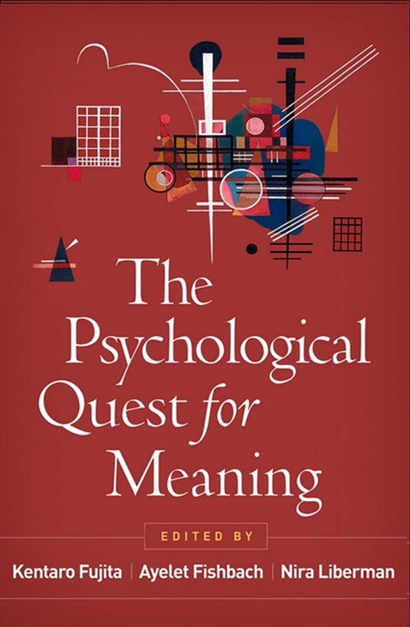 The Psychological Quest for Meaning/Product Detail/Psychology
