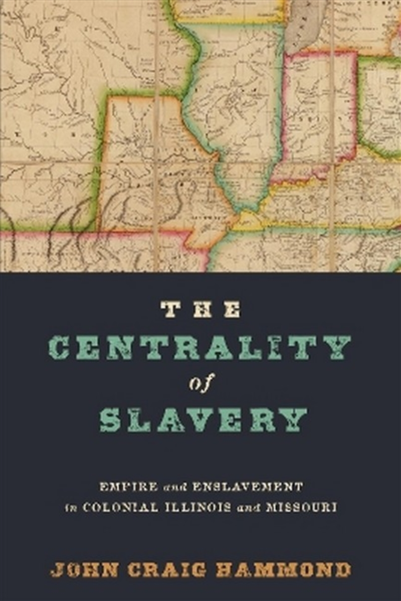 The Centrality of Slavery/Product Detail/History