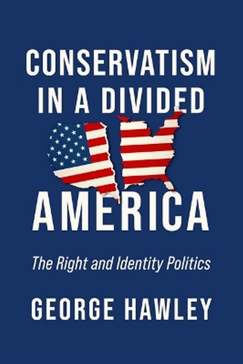 Conservatism in a Divided America/Product Detail/Politics & Government