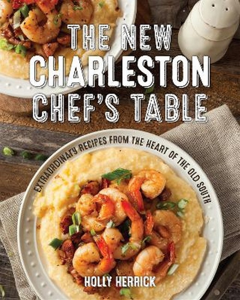 The New Charleston Chef's Table/Product Detail/Recipes, Food & Drink