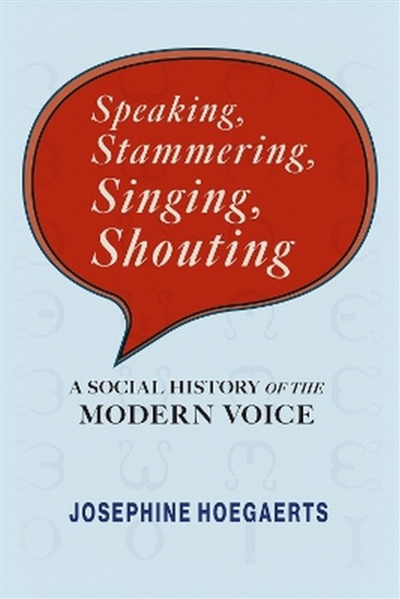 Speaking, Stammering, Singing, Shouting/Product Detail/History