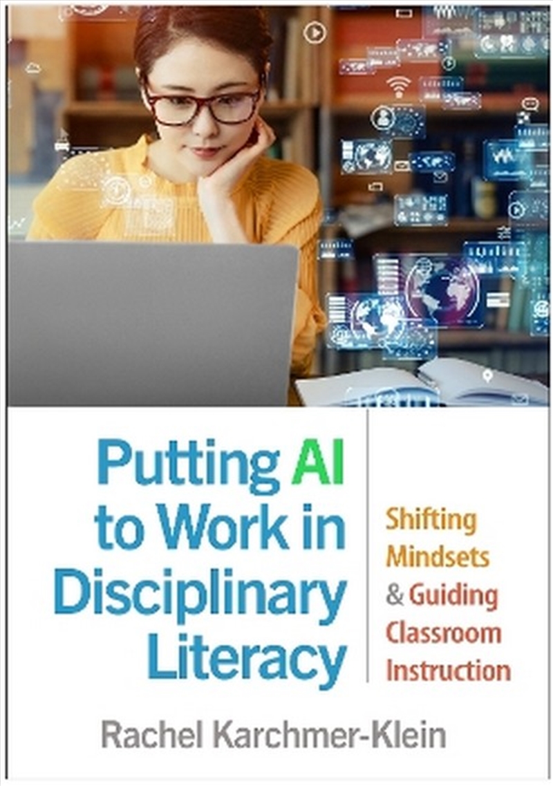 Putting AI to Work in Disciplinary Literacy/Product Detail/Teaching
