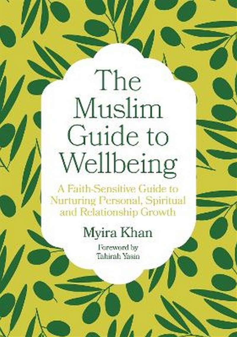 The Muslim Guide to Wellbeing/Product Detail/Self Help & Personal Development