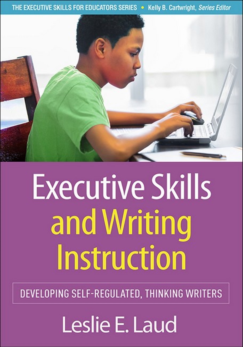 Executive Skills and Writing Instruction/Product Detail/Teaching