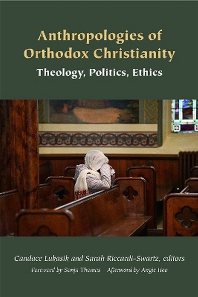 Anthropologies of Orthodox Christianity/Product Detail/Society & Culture