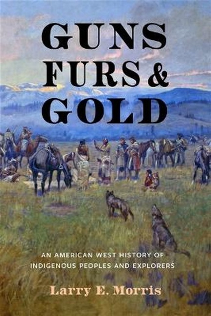 Guns, Furs, and Gold/Product Detail/History